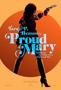 Proud Mary (Filme), Trailer, Sinopse e Curiosidades - Cinema10