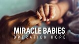 Miracle Babies: Operation Hope - ABC Content Sales