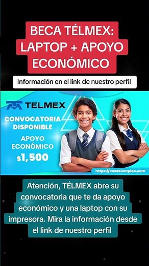 Beca TÉLMEX, te da apoyo económico y apoyo en especie