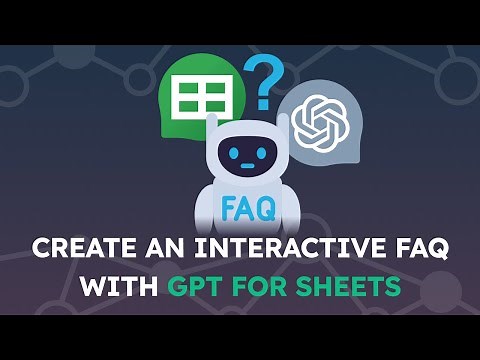 Create an interactive FAQ with GPT for Sheets