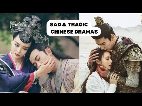 9 Chinese Dramas With Sad Ending that will make you cry for real