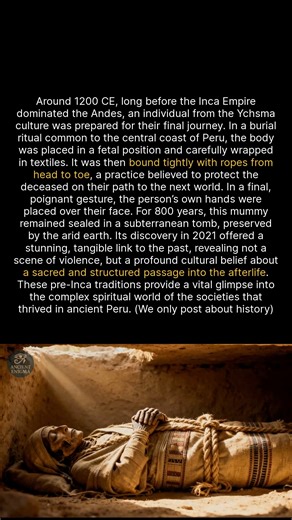 An 800-year-old Peruvian mummy reveals sacred pre-Inca beliefs about the afterlife. #history #archaeology #ancienthistory #discovery | Ancient Enigma