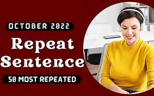 PTE Gold | Repeat Sentence | October 2022 | Most Repeated