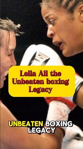 Laila Ali: The Unbeaten Boxing Legacy #shortvideo