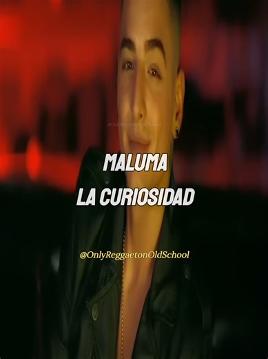 Maluma - La curiosidad Album: La curiosidad - Single #Maluma #LaCuriosidad #PrettyBoy #ReggaetonOldSchool #OnlyReggaetonOldSchool