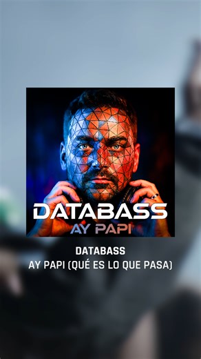 4K views · 54 reactions | When the beat hits and the night calls — Ay Papi (Qué Es Lo Que Pasa) by Databass is live now! Turn it up and let it run wild.  Watch full video on YouTube now! #dnbportal #bass #newmusic #Databass | DnB Portal | Facebook