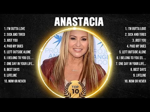 Anastacia Greatest Hits Full Album ▶️ Full Album ▶️ Top 10 Hits of All Time