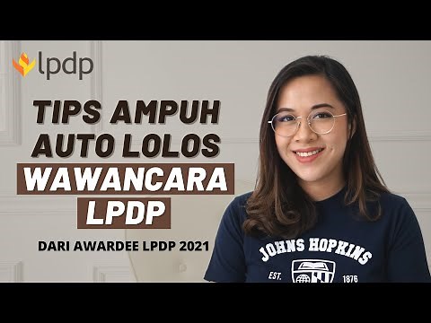 Tips Auto Lolos Seleksi Wawancara LPDP | Cara Menjawab Pertanyaan Wawancara dengan Tepat
