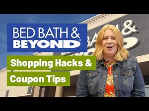 Bed Bath & Beyond Coupon Tips and Hacks