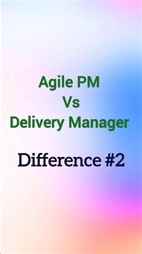 2. Agile PM vs Delivery Manager Difference
