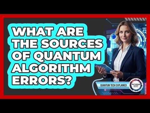 What Are The Sources Of Quantum Algorithm Errors?