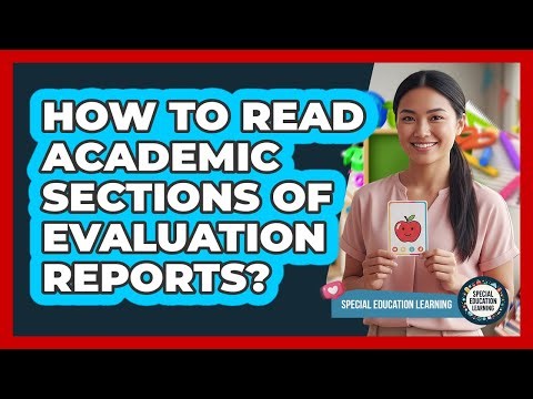 How To Read Academic Sections Of Evaluation Reports?