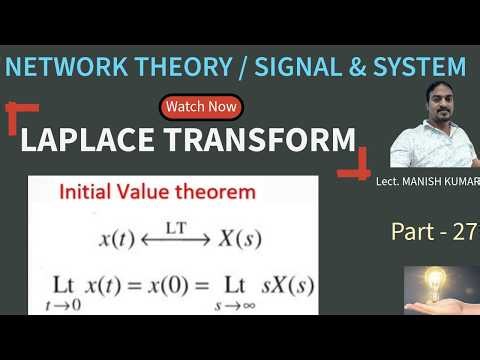 Network theory/Signal & system #Laplace transform Initial value theorem 27#Lect.MANISH KUMAR