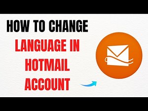 How to Change Language in Hotmail Account – Full Guide
