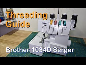 Threading the Brother 1034D Serger / Overlocker