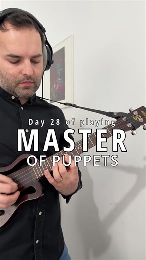 Master Of Puppets Ukulele Challenge: Day 28