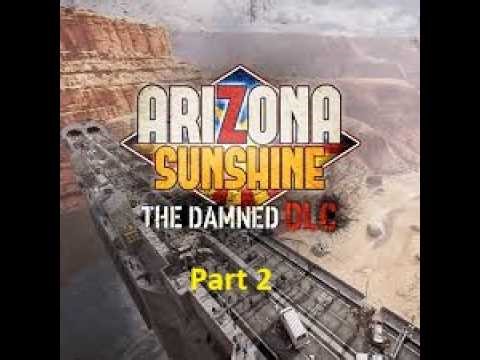 I'm so deep in it rn | Arizona Sunshine The Damned DLC Part 2