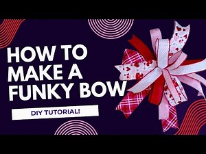 How To Make A Funky Bow Tutorial | DIY Bow By Hand