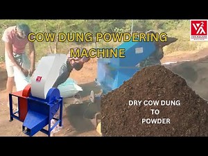 Cow Dung Powdering Machine | Yes Square Make | Yes Square Industries | coimbatore