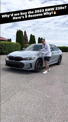 Five Reasons We *Bought* the Refreshed 2023 BMW 330e PHEV!!