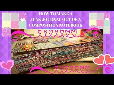 HOW TO MAKE A GLUE BOOK/JUNK JOURNAL OUT OF A COMPOSITION NOTEBOOK/ PART 1