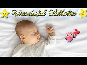 Lullaby For Babies To Fall Asleep Within Minutes ♥ Soft Sleep Music For Kids And Toddlers