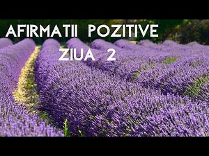 Afirmatii Pozitive ZIUA 2 - IMPLINIRE