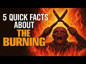 5 Quick Facts About The Burning (1981)