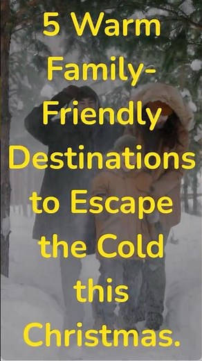 Best Christmas Vacation Spots for Families 2025