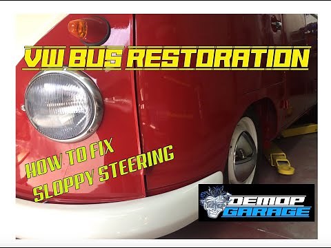 VW Bus Restoration - HOW TO FIX SLOPPY STEERING (PART 26) #vwrestoration