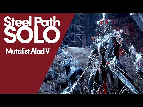 Warframe's Steel Path Solo, Mutalist Alad V