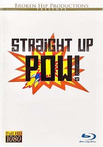 Straight Up Pow! - Movie