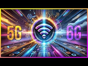 6G Unleashed: The Technology That Will Redefine the Future