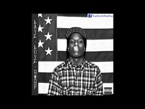 A$AP Rocky - Keep It G (Ft. Chace Infinite & SpaceghostPurrp) [LiveLoveAsap]