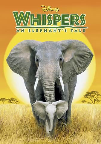 Whispers: An Elephant's Tale