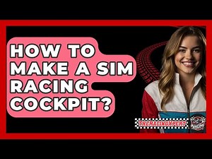 How To Make A Sim Racing Cockpit? - The Racing Xpert