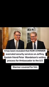 13K views · 3.4K reactions | It has been revealed that KEIR STARMER overruled security services on Jeffrey Epstein friend Peter Mandelson's vetting process for Ambassador to the U.S Starmer covered for him That's it. It's done. Keir Starmer has to go. | Radiosunshineuk | Facebook