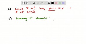 SOLVED:(a) How does one determine the number of electron domains in a molecule or ion? (b) What is the difference between a bonding electron domain and a nonbonding electron domain?