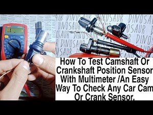 How To Test Camshaft Or Crankshaft Position Sensor With Multimeter An Easy Way To Check Good Or Bad.