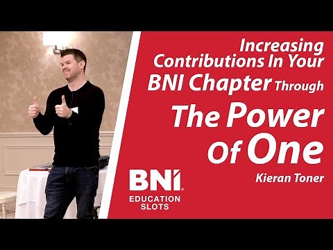 Increasing Contributions In Your BNI Chapter With 'The Power of One' | BNI Education Slots