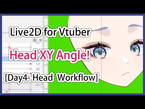 【LIVE 2D Process】How Head XY angle Rigging🥰For Vtuber Model！[Day4 - Head XY Angle👀]