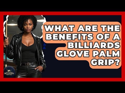 What Are The Benefits Of A Billiards Glove Palm Grip? - Billiards Hustlers