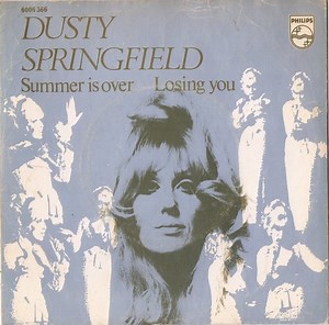Dusty Springfield - Summer Is Over / Losing You