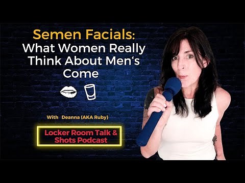 Semen Facials: What Women Really Think About Men's Come