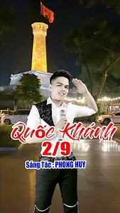 3.5M views · 110K reactions | Quốc Khánh Mùng 2/9 - Phong Huy | Phong Huy Music | Facebook