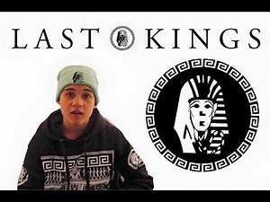 LAST KINGS - brand history and knowledge