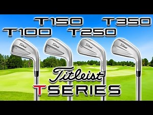 2025 Titleist T-Series Irons Review | T100, T150, T250 & T350 | The Human Golf Show
