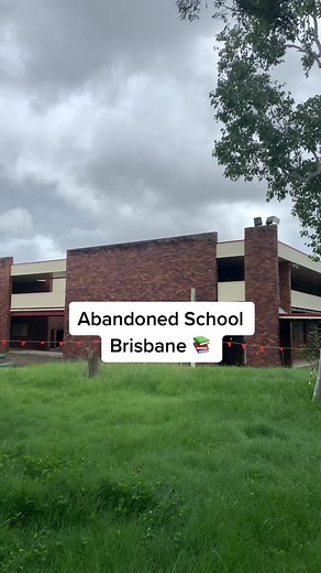Explore Abandoned Schools in Brisbane