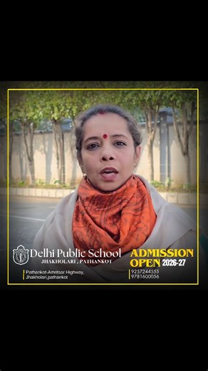 𝗗𝗲𝗹𝗵𝗶 𝗣𝘂𝗯𝗹𝗶𝗰 𝗦𝗰𝗵𝗼𝗼𝗹_𝗢𝗳𝗳𝗶𝗰𝗶𝗮𝗹® on Instagram: "Delhi Public School Pathankot (CBSE 10+2 school) Session 2026- 2027 𝑳𝒊𝒎𝒊𝒕𝒆𝒅 𝑺𝒆𝒂𝒕𝒔! 𝑬𝒏𝒓𝒐𝒍 𝑵𝒐𝒘! Admissions Open for “𝐏𝐫𝐞-𝐍𝐮𝐫𝐬𝐞𝐫𝐲 𝐭𝐨 𝐆𝐫𝐚𝐝𝐞- 𝟏” at Delhi Public School Jhakholari Pathankot. To know more call us at : 𝟵𝟮𝟱𝟳𝟮𝟰𝟰𝟱𝟱𝟱, 𝟵𝟳𝟴𝟭𝟲𝟬𝟬𝟬𝟱𝟲"