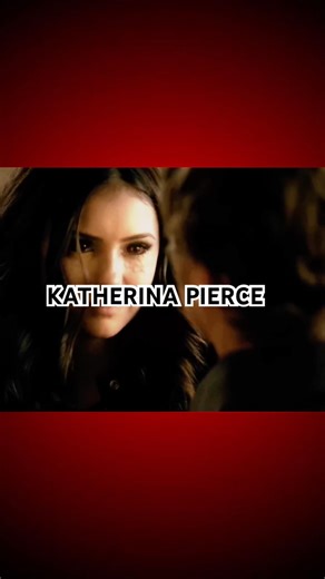KATHERINA PIERCE iconic moment | the vampire diaries clips #shorts #katherinepierce #tvd